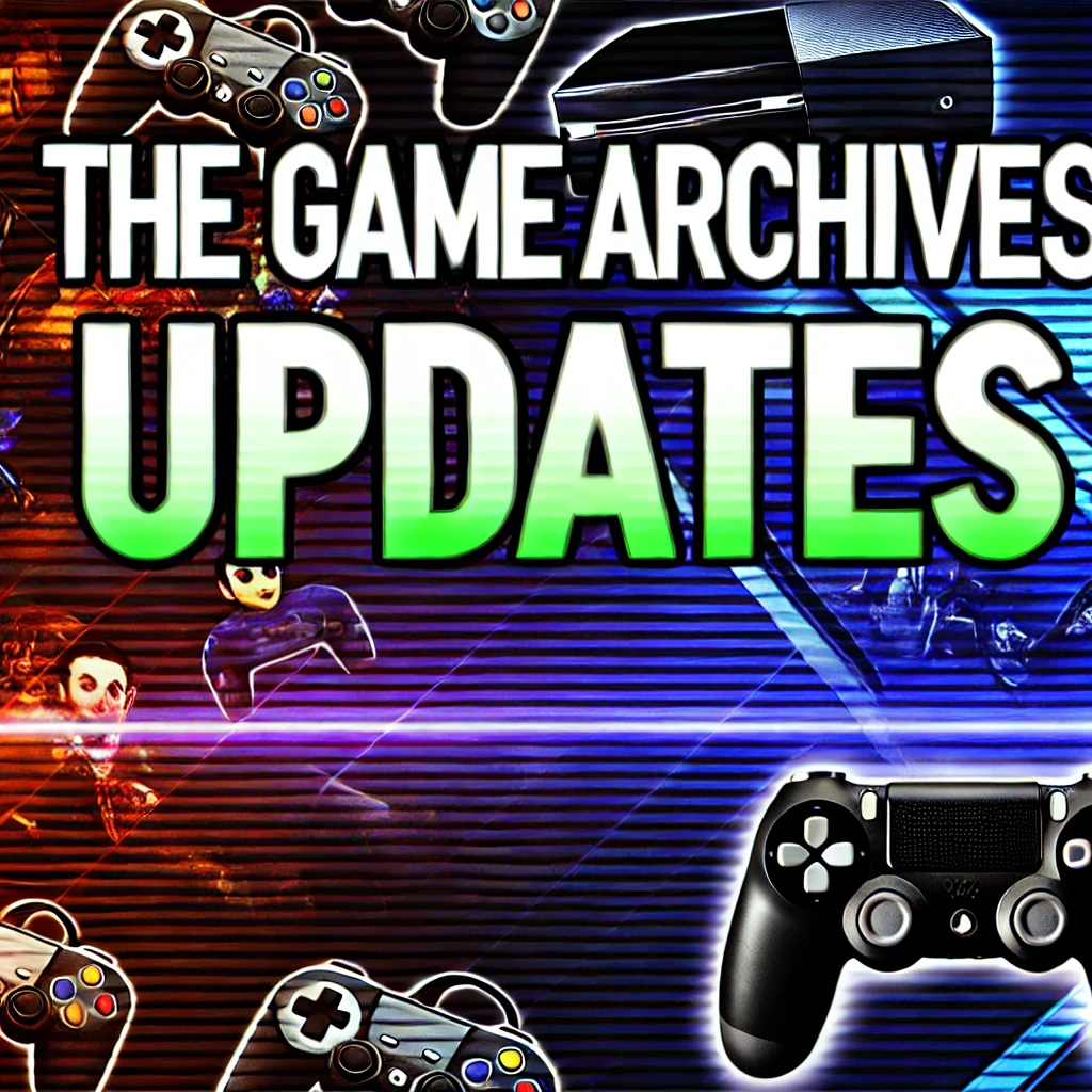 Thegamearchives updates