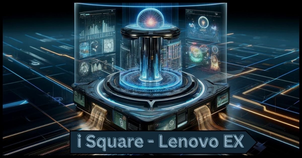 i Square - Lenovo EX