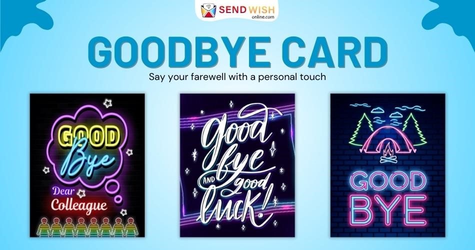 Goodbye Card Ideas A Great Way of Saying Goodbye to Write